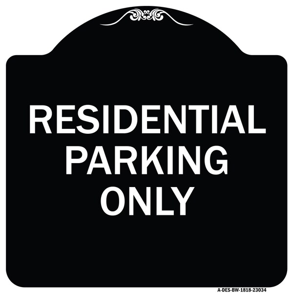 Reserved Parking Residential Parking Heavy-Gauge Aluminum Sign, 18" x 18", BW-1818-23034
